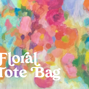 Paint Your Own Floral Tote Bag